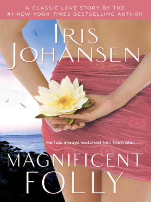 Title details for Magnificent Folly by Iris Johansen - Available